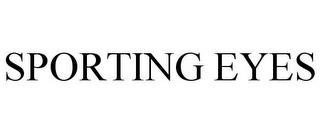 SPORTING EYES trademark