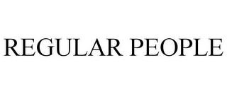 REGULAR PEOPLE trademark