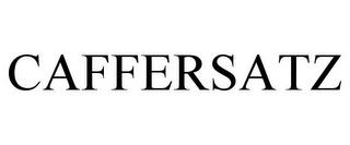 CAFFERSATZ trademark