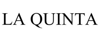 LA QUINTA trademark