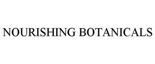 NOURISHING BOTANICALS trademark