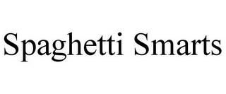 SPAGHETTI SMARTS trademark