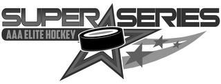 SUPER SERIES AAA ELITE HOCKEY trademark