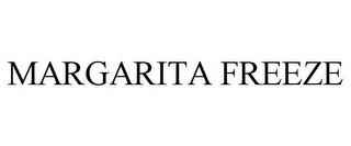 MARGARITA FREEZE trademark