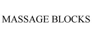 MASSAGE BLOCKS trademark