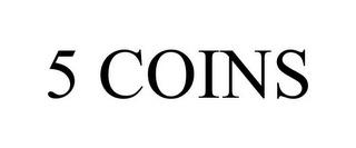 5 COINS trademark