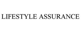 LIFESTYLE ASSURANCE trademark