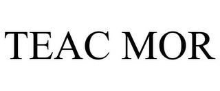 TEAC MOR trademark