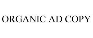 ORGANIC AD COPY trademark