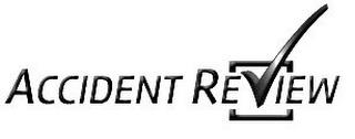 ACCIDENT REVIEW trademark