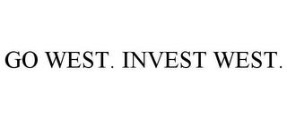 GO WEST. INVEST WEST. trademark