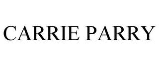 CARRIE PARRY trademark