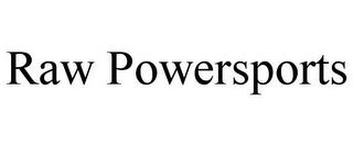 RAW POWERSPORTS trademark