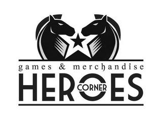 HEROES CORNER GAMES & MERCHANDISE trademark