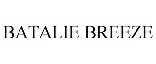 BATALIE BREEZE trademark