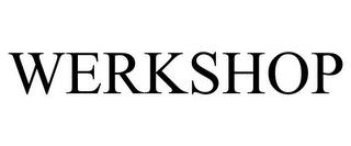 WERKSHOP trademark