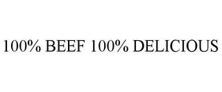 100% BEEF 100% DELICIOUS trademark