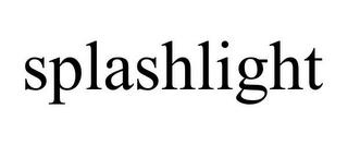 SPLASHLIGHT trademark