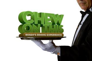 CHEW ON THIS ROSEN'S DINING EXPERIENCE H trademark