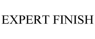 EXPERT FINISH trademark