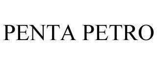 PENTA PETRO trademark