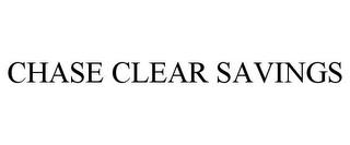 CHASE CLEAR SAVINGS trademark