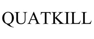 QUATKILL trademark