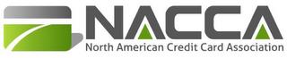 NACCA NORTH AMERICAN CREDIT CARD ASSOCIATION trademark