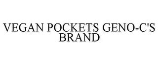 VEGAN POCKETS GENO-C'S BRAND trademark