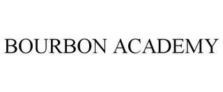 BOURBON ACADEMY trademark