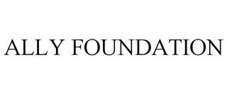 ALLY FOUNDATION trademark