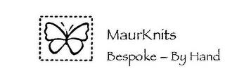 MAURKNITS BESPOKE - BY HAND trademark