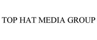 TOP HAT MEDIA GROUP trademark