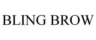 BLING BROW trademark