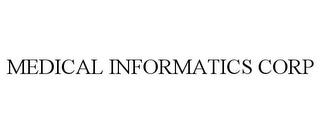 MEDICAL INFORMATICS CORP trademark