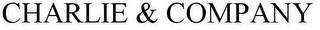 CHARLIE & COMPANY trademark