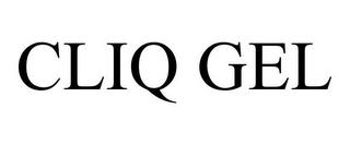 CLIQ GEL trademark