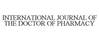 INTERNATIONAL JOURNAL OF THE DOCTOR OF PHARMACY trademark