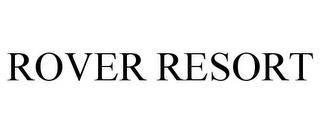 ROVER RESORT trademark