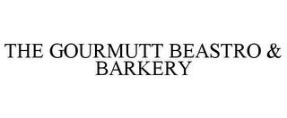 THE GOURMUTT BEASTRO & BARKERY trademark