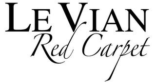 LE VIAN RED CARPET trademark