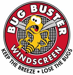 BUG BUSTER WINDSCREEN KEEP THE BREEZE LOSE THE BUGS trademark