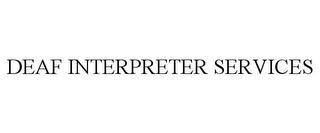 DEAF INTERPRETER SERVICES trademark