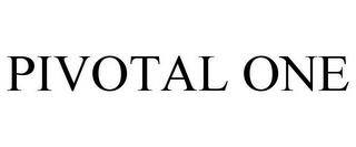 PIVOTAL ONE trademark