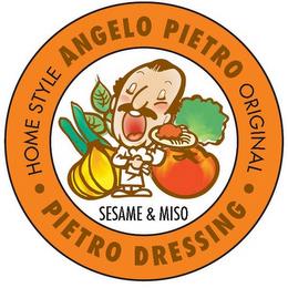 ANGELO PIETRO PIETRO DRESSING · HOMESTYLE ORIGINAL· SESAME & MISO trademark