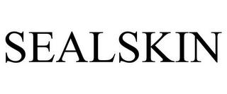 SEALSKIN trademark