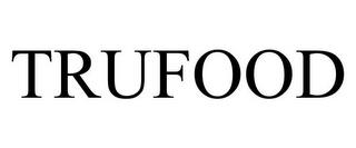 TRUFOOD trademark