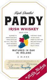 TRIPLE DISTILLED PADDY IRISH WHISKEY ESTD 1779 BLENDED TO PERFECTION WITH TRIPLE DISTILLED POT STILL, MALT AND GRAIN WHISKEYS AND MATURED FOR MANY YEARS IN OAK CASKS, PADDY IS A SOFT AND MELLOW WHISKEY WITH A SWEET, MALTY FINISH MATURED IN OAK IN IRELAND A BLEND DISTILLED & BOTTLED BY CORK DISTILLERIES CO. LTD. BLEND: POT STILL, GRAIN & MALT RECIPE: PF07810000 APPROVED: JAMES MURPHY THE PADDY FLAH trademark