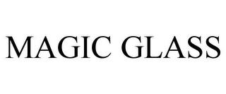 MAGIC GLASS trademark