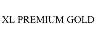 XL PREMIUM GOLD trademark